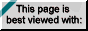 This page is best viewed with: Netscape Now! 3.0